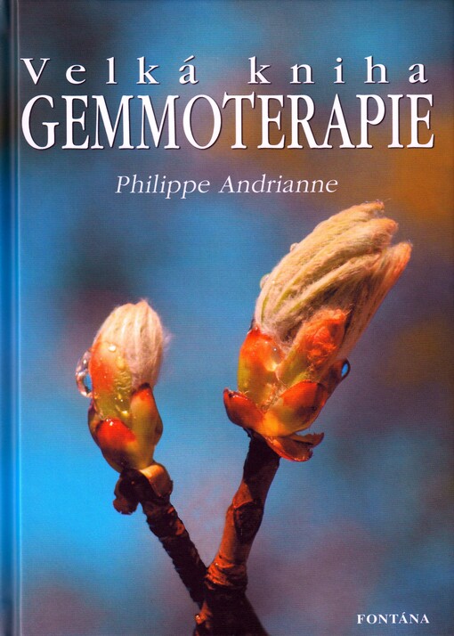 Velká kniha gemmoterapie