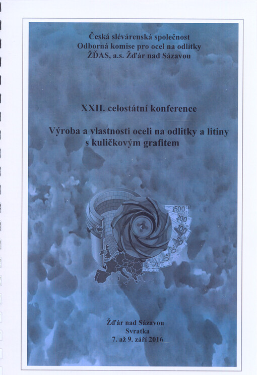 Výroba a vlastnosti oceli na odlitky a litiny s kuličkovým grafitem : sborník přednášek : celostátní konference ...