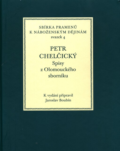 Petr Chelčický - Spisy z Olomouckého sborníku