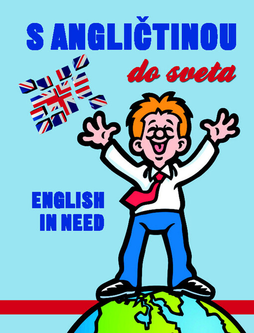 S angličtinou do sveta :English in need