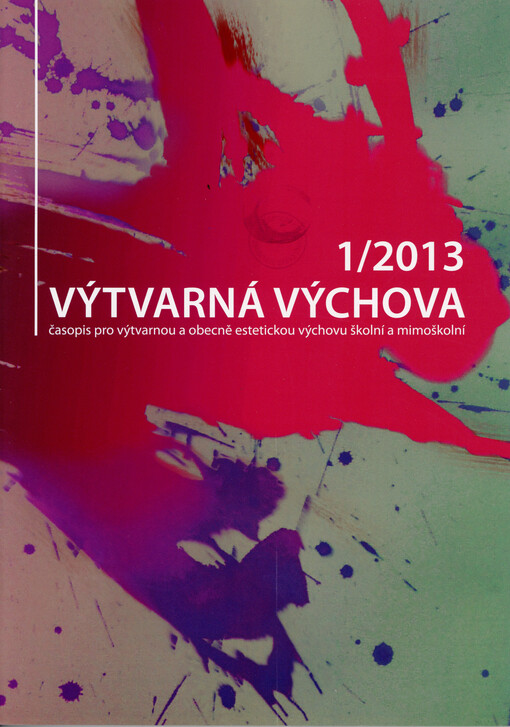Výtvarná výchova : časopis pro výtvarnou a obecně estetickou výchovu školní a mimoškolní