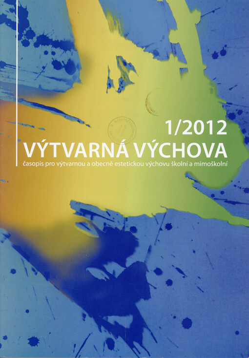 Výtvarná výchova : časopis pro výtvarnou a obecně estetickou výchovu školní a mimoškolní