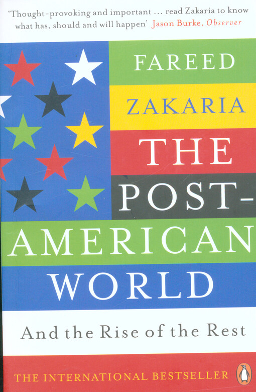 The Post-American world : and the rise of the rest