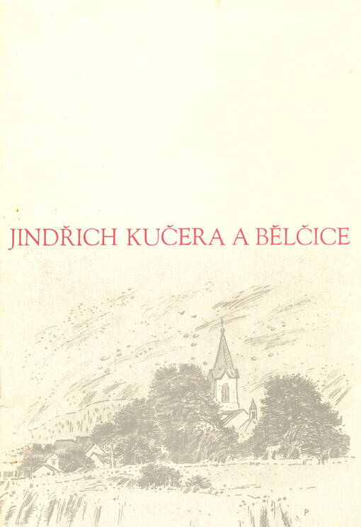 Jindřich Kučera a Bělčice