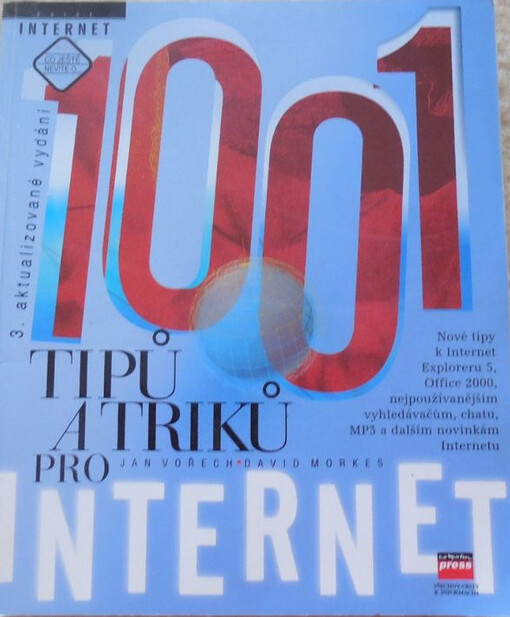 1001 tipů a triků pro internet : nové tipy k Internet Exploreru 5, Office 2000, nejpoužívanějším vyhledávačům, chatu, MP3 a dalším novinkám Internetu