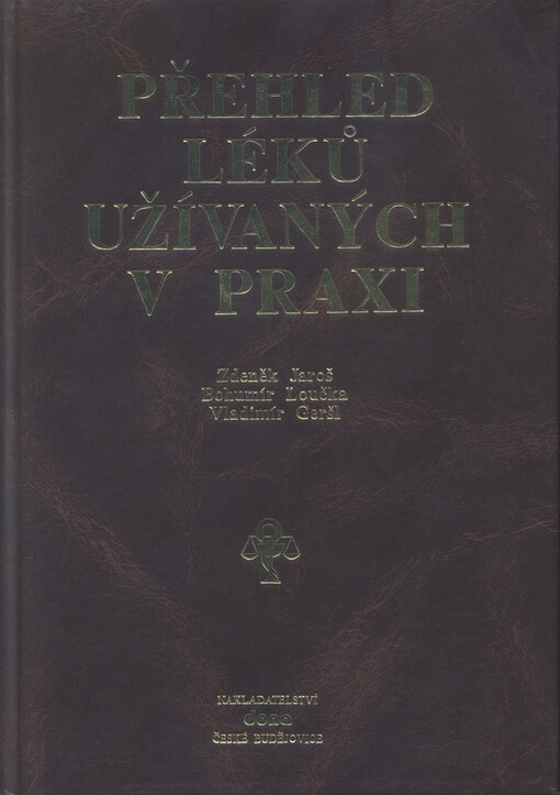 Přehled léků užívaných v praxi
