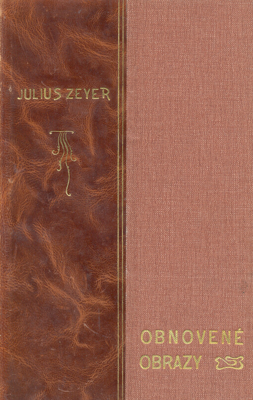 Obnovené obrazy.III., III., V soumraku bohů ; Legenda o rytíři Albanu