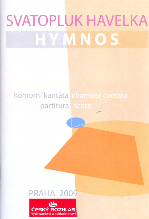 Hymnoskomorní kantáta pro baryton, klarinet a vibrafon na řecký text listu apoštola Pavla Filipským 2, 6-11 = chamber cantata for baritone, clarinet and vibraphone based on the Greek text of Paul the Apostle's Epistle to the Philippians 2, 6-11 : 1999