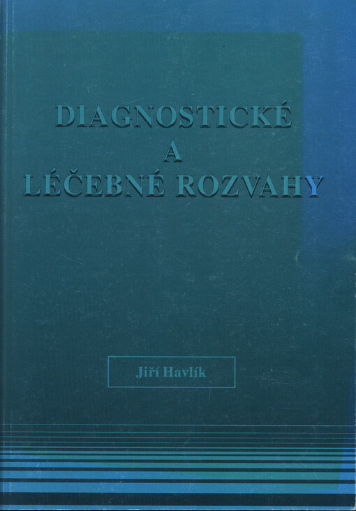 Diagnostické a léčebné rozvahy z 1. infekční kliniky 2. LF UK