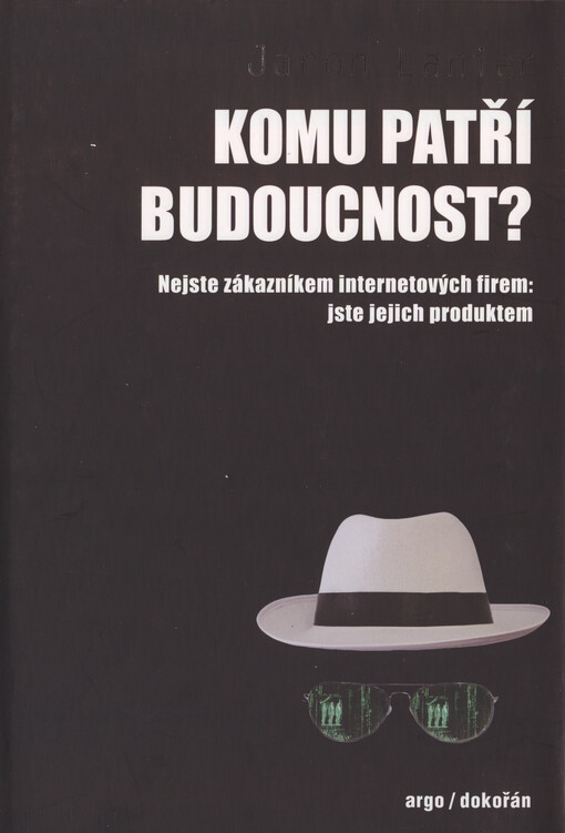 Komu patří budoucnost?