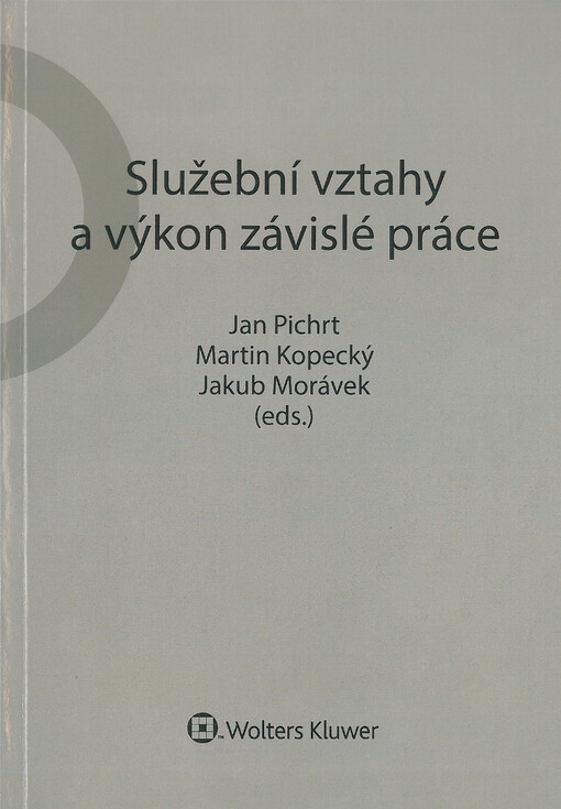 Služební vztahy a výkon závislé práce