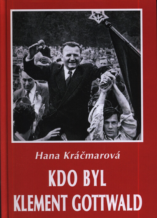 Kdo byl Klement Gottwald