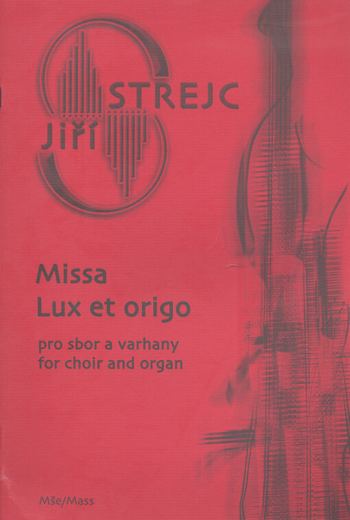 Missa Lux et origopro sbor a varhany