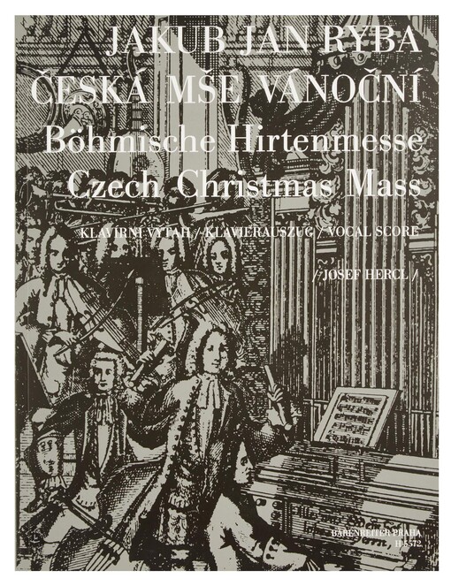 Česká mše vánoční =Böhmische Hirtenmesse =Czech Christmas Mass
