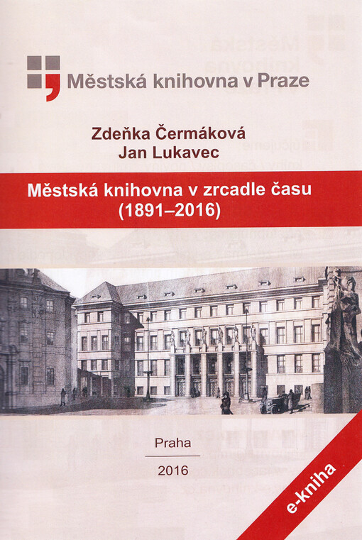 Městská knihovna v zrcadle času (1891-2016)