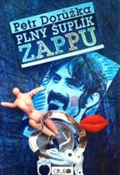 Plný šuplík Zappu a Posiedky s Beefheartom