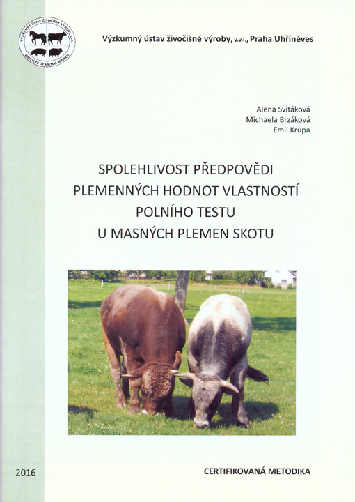 Spolehlivost předpovědi plemenných hodnot vlastností polního testu u masných plemen skotu