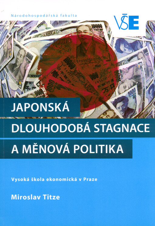 Japonská dlouhodobá stagnace a měnová politika