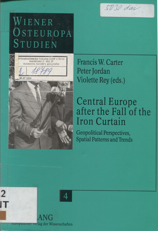 Central Europe after the fall of the Iron Curtain : geopolitical perspectives, spatial patterns and trends