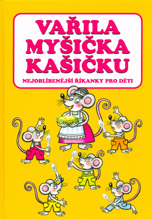 Vařila myšička kašičku