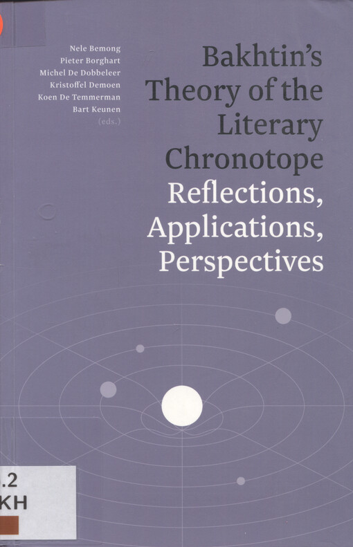 Bakhtin's theory of the literary chronotope : reflections, applications, perspectives