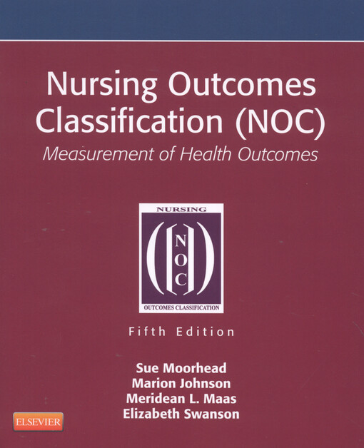 Nursing outcomes classification (NOC) :measurement of health outcomes