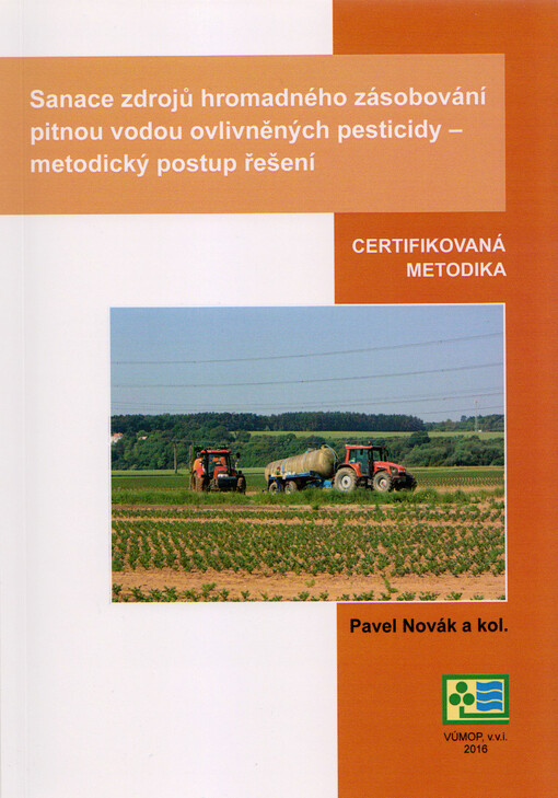Sanace zdrojů hromadného zásobování pitnou vodou ovlivněných pesticidy - metodický postup řešení