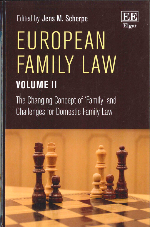 European family law. Volume II, The changing concept of 'family' and challenges for domestic family law