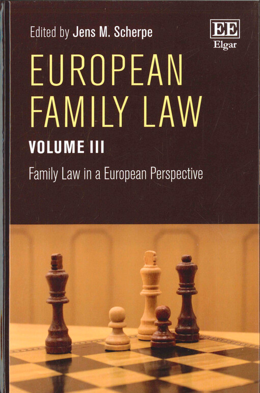 European family law. Volume III, Family law in a European perspective