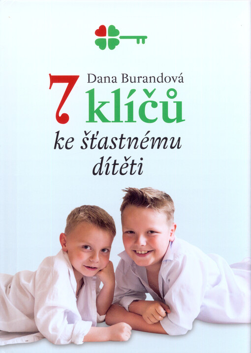 7 klíčů ke šťastnému dítěti