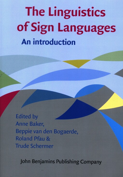 The linguistics of sign languages