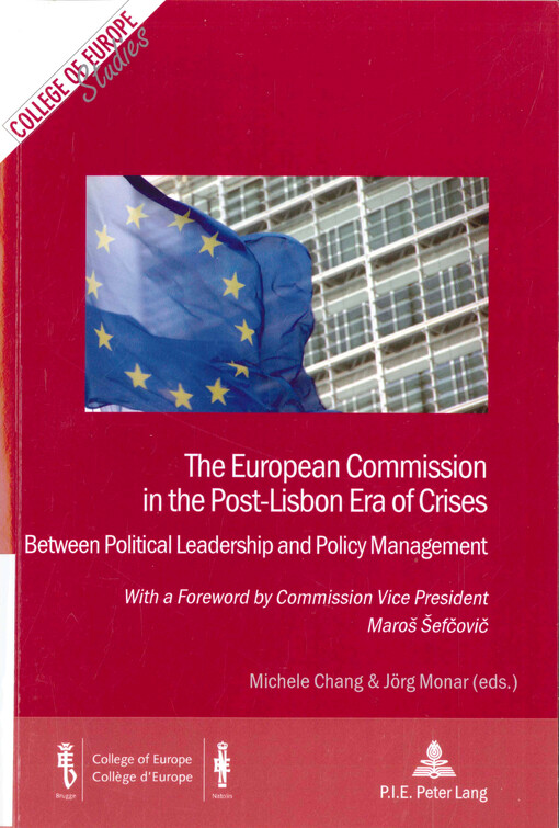 The European commission in the post-Lisbon era of crises :between political leadership and policy management