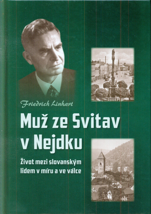 Muž ze Svitav v Nejdku : život mezi slovanským lidem v míru a ve válce