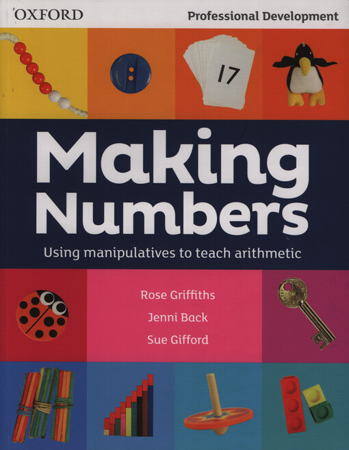 Making numbers : using manipulatives to teach arithmetic