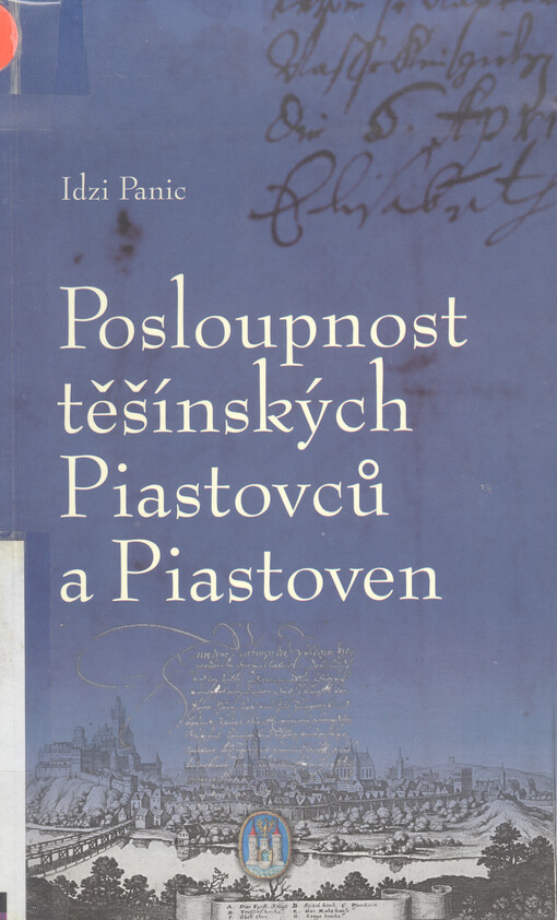 Posloupnost těšínských Piastovců a Piastoven