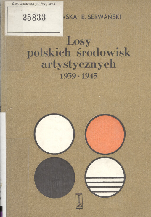 Losy polskich środowisk artystycznych w latach 1939-1945 : architektura, sztuki plastyczne, muzyka i teatr : problemy metodologiczne strat osobowych.