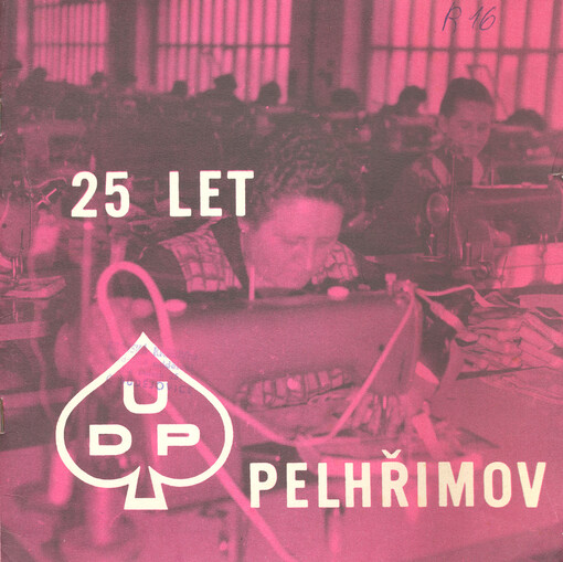 25 let DUP :družstva pro výrobu kožené galanterie
