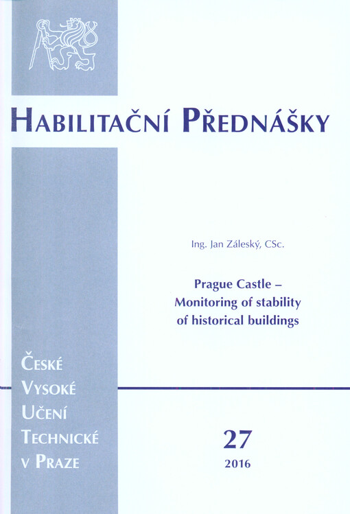 Prague Castle - monitoring of stability of historical buildings =: Pražský hrad - sledování stability historických objektů