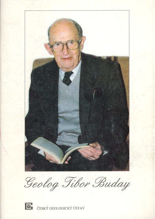 Geolog Tibor Buday : sborník prací k 85. narozeninám Tibora Budaye