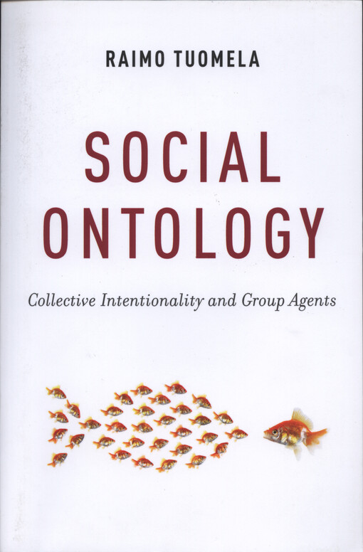 Social ontology : collective intentionality and group agents