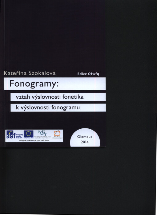 Fonogramy: vztah výslovnosti fonetika k výslovnosti fonogramu