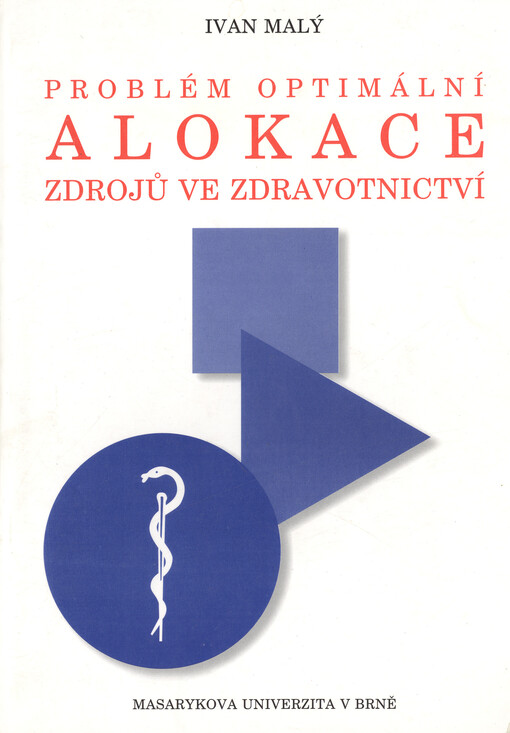 Problém optimální alokace zdrojů ve zdravotnictví
