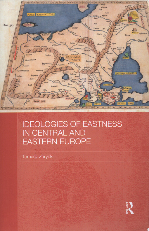 Ideologies of eastness in Central and Eastern Europe