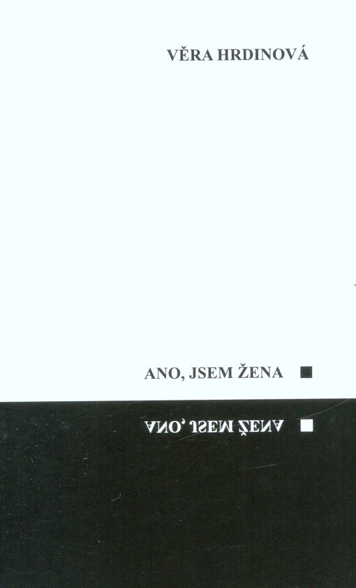 Ano, jsem žena : hořké verše staré paní