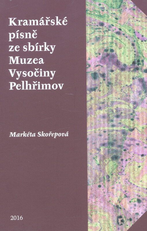 Kramářské písně ze sbírky Muzea Vysočiny Pelhřimov, p.o