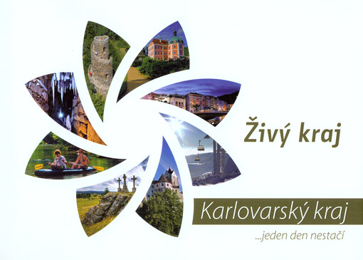 Karlovarský kraj : jeden den nestačí...