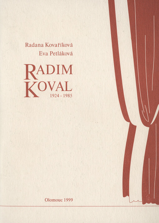 Radim Koval 1924-1985 : inventář pozůstalosti divadelního herce a režiséra