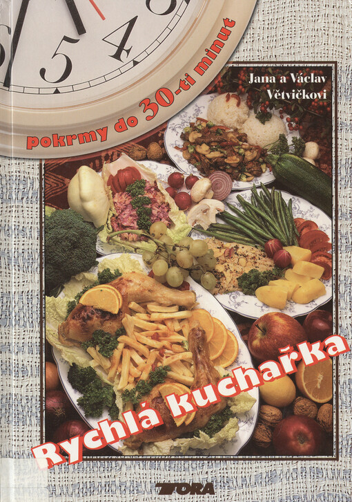 Rychlá kuchařka : pokrmy do 30-ti minut