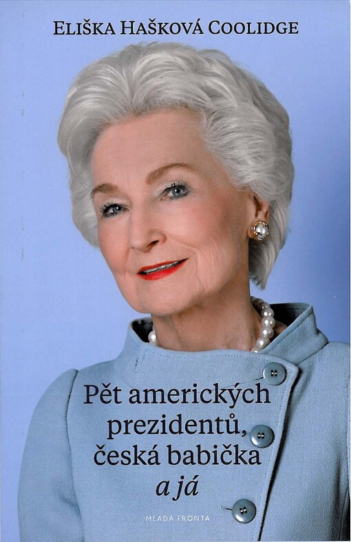 Pět amerických prezidentů, česká babička a já