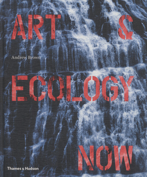 Art & ecology now